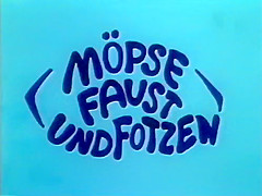Mopse Faust und Votzen